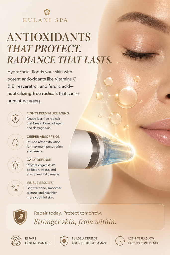 image2 - Kulani Spa HydraFacial antioxidant infusion treatment at Kulani Spa delivering vitamins C and E, resveratrol, and ferulic acid to protect skin, fight free radicals, and improve radiance.