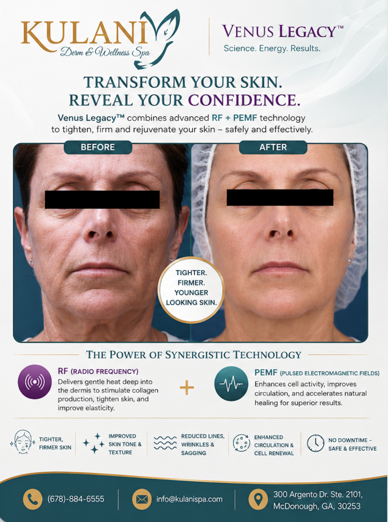 image - Kulani Spa Advertisement for Kulani Derm & Wellness Spa showing before and after facial treatment results with Venus Legacy: 'Tighter, firmer, younger looking skin'.